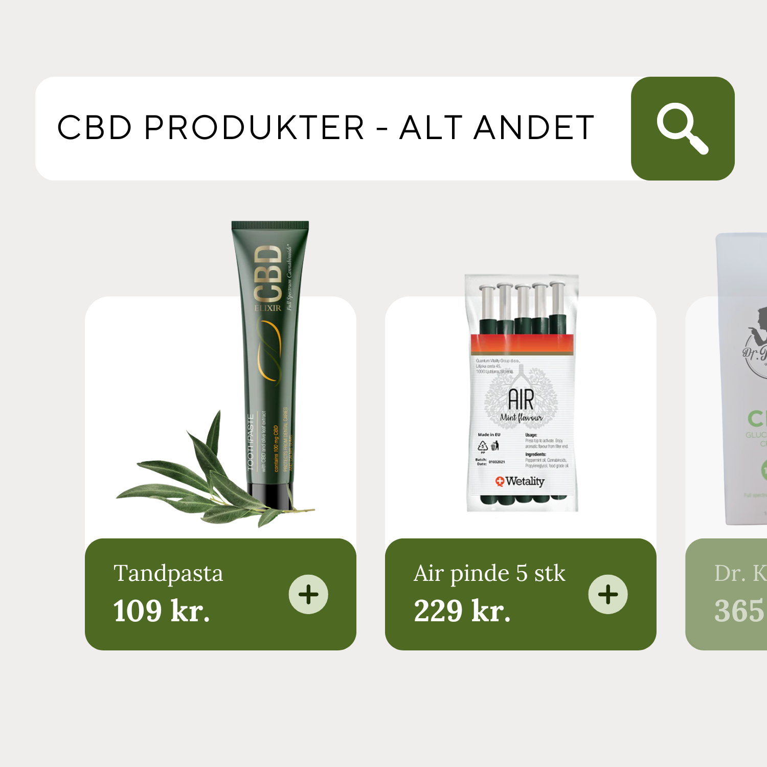 Et billed med et søgefelt hvor der står "CBD Produkter - Alt andet". Under søgefeltet er der nogle produkter fra kategorien med priser. Her er det CBD Tandpasta til 109 kr og Air pinde 5 stk til 229 kr.
